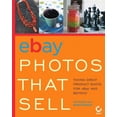 thumbnail image 1 of Pre-Owned eBay Photos That Sell: Taking Great Product Shots for eBay and Beyond (Paperback) 0782143814 9780782143812, 1 of 1