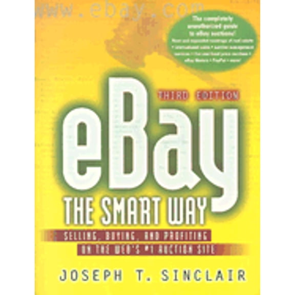 Pre-Owned eBay the Smart Way: Selling, Buying and Profiting on the Web's #1 Auction Site (Paperback) 0814472044 9780814472040