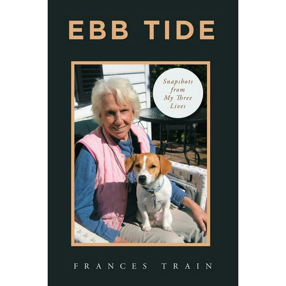 Ebb Tide: Snapshots from My Three Lives, (Paperback)