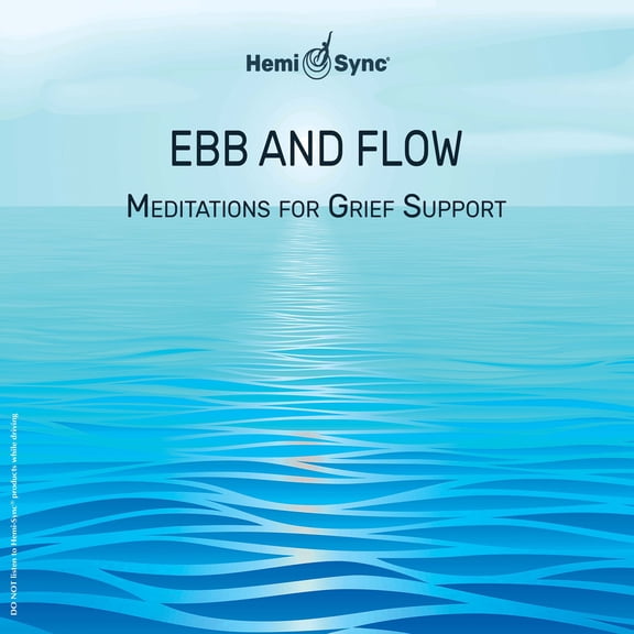 Ebb And Flow: Meditations For Grief Support (Various Artists)