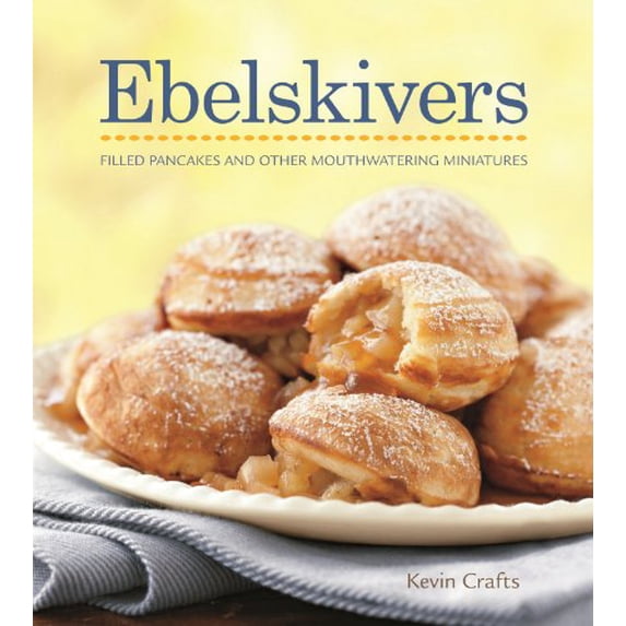 Pre-Owned Ebelskivers Cookbook (Hardcover) 1740899660 9781740899666