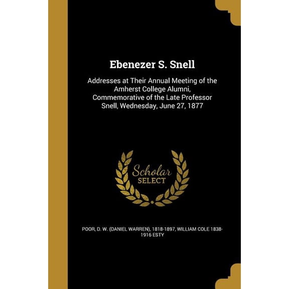 Ebenezer S. Snell (Paperback)