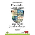 thumbnail image 1 of EberstÃ¤dter Geschichten aus zwÃ¶lf Jahrhunderten: 782 - 1982, (Paperback), 1 of 1