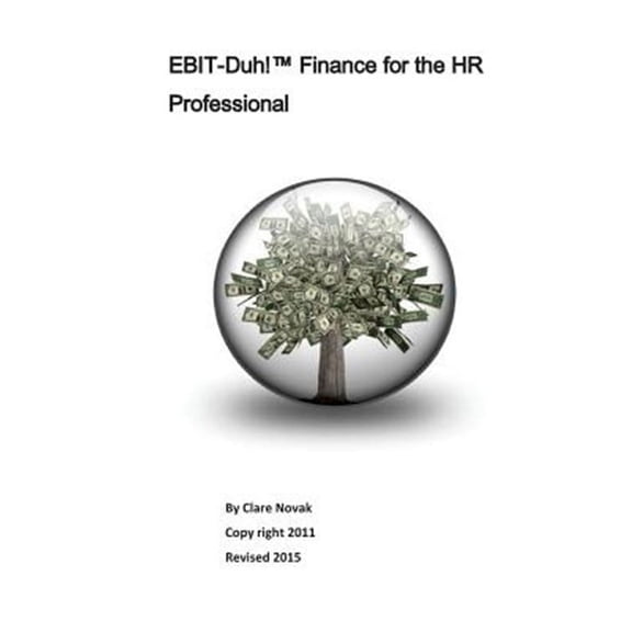 EBIT-Duh! Finance for the HR Professional (Paperback)