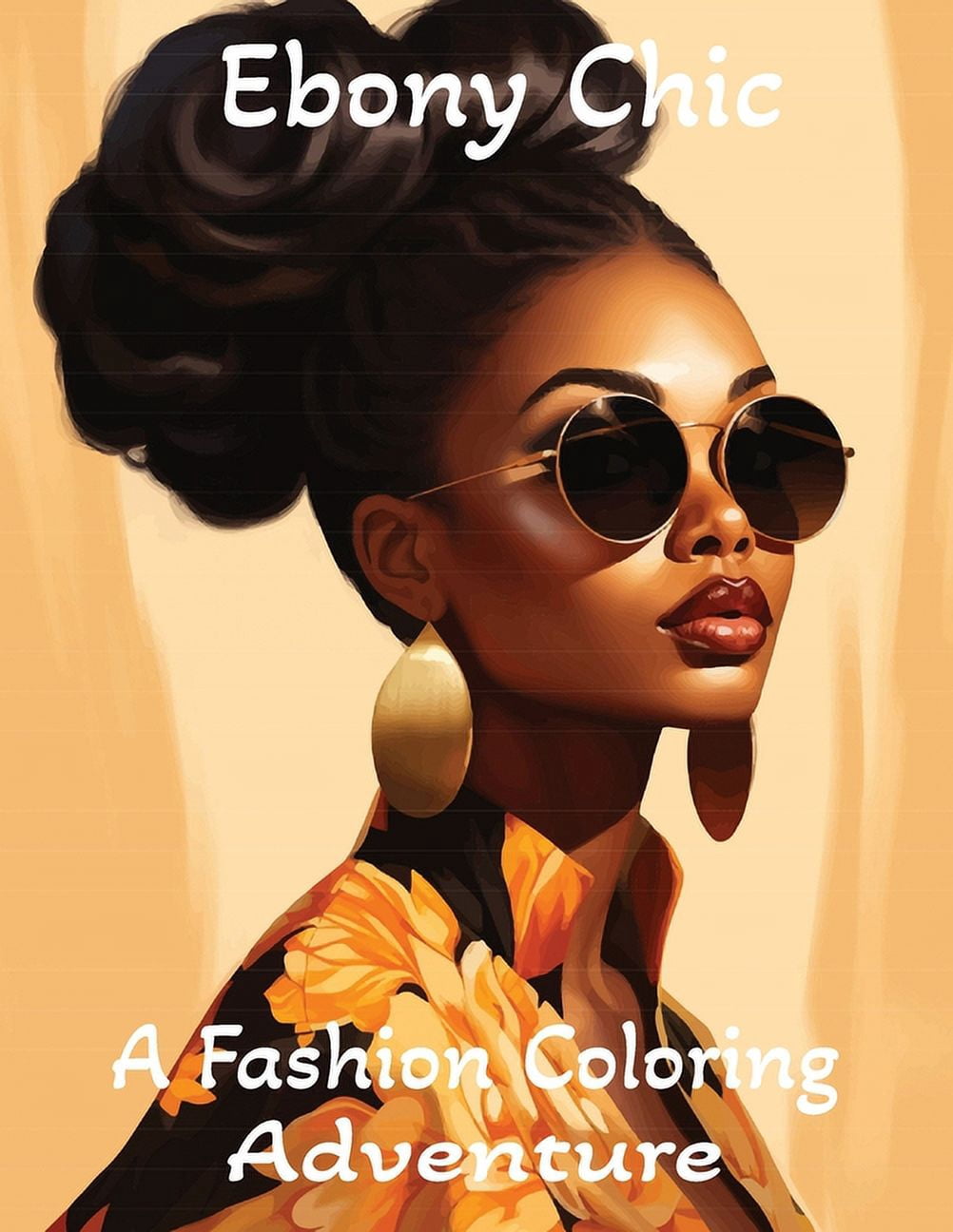 Ebony Chic: A Fashion Coloring Adventure: Celebrating Black Beauty and Style, One Stroke at a Time (Paperback)