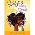 thumbnail image 1 of Ebony Drive Rayne and the Yellow Dress, Book 1, (Hardcover), 1 of 1