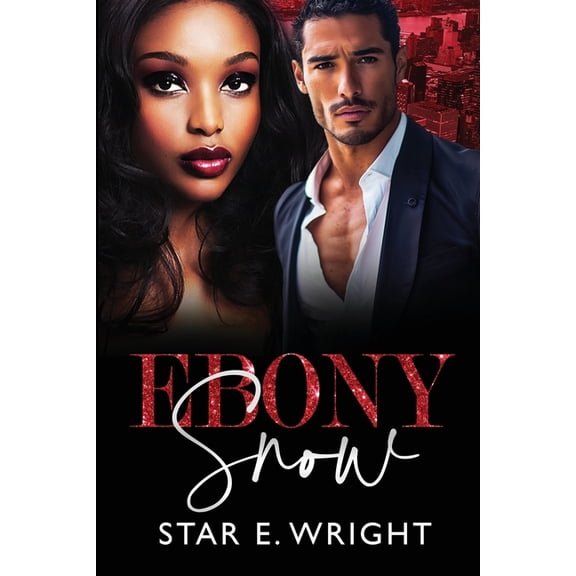 An All Rise Novel Ebony Snow: An All Rise Novel, Book 1, (Paperback)