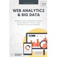 thumbnail image 1 of Ebusiness Books Web Analytics &amp; Big Data: Improve your e-Commerce metrics, online insights to sell more and explore the Big Data wor, Book 3, (Paperback), 1 of 1
