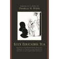 thumbnail image 1 of Ecce Educatrix Tua: The Role of the Blessed Virgin Mary for a Pedagogy of Holiness in the Thought of John Paul II and Fa, (Paperback), 1 of 1