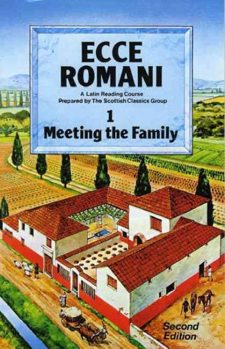 Ecce Romani Book 1. Meeting the Family 2nd Edition Group,Scottish Classics (Paperback)