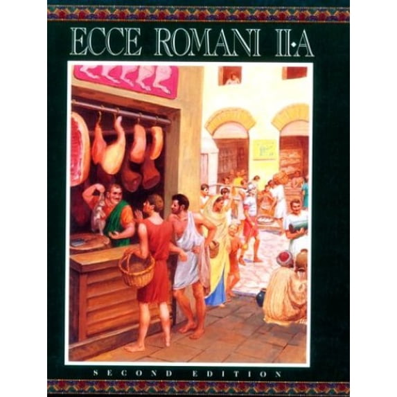 Pre-Owned Ecce Romani, Level IIA (Student Manual/Study Guide) (Paperback) 080131206X 9780801312069