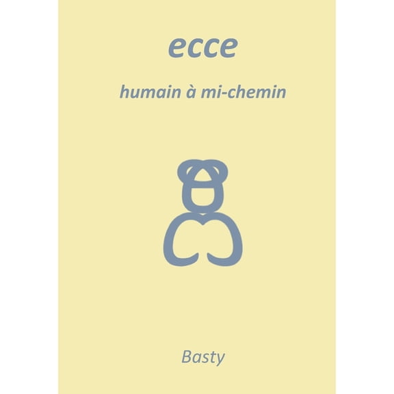 Ecce: humain mi-chemin, (Paperback)