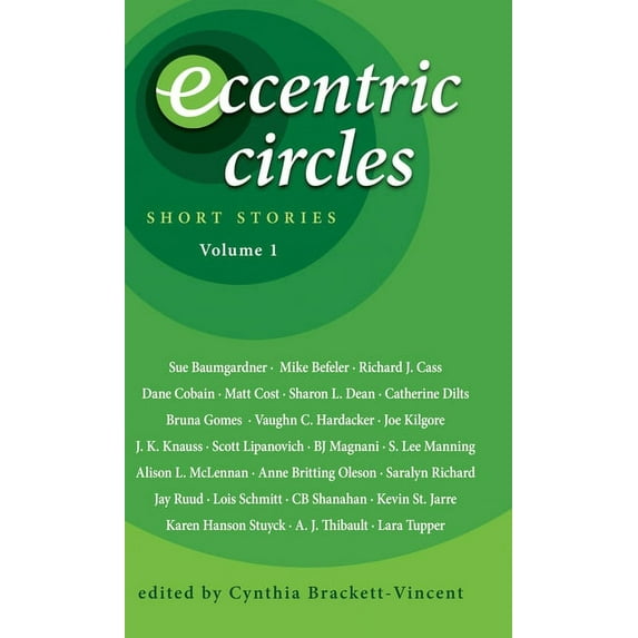 Eccentric Circles : Short Stories: Volume 1 (Hardcover)