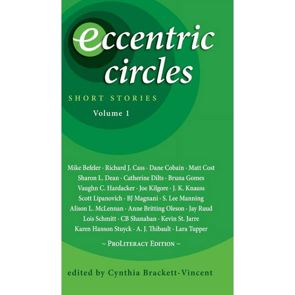Eccentric Circles: Short Stories: Volume 1, (Hardcover)