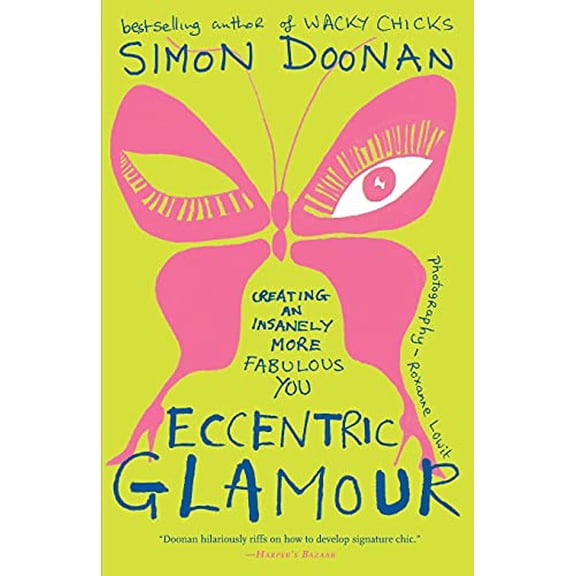 Pre-Owned Eccentric Glamour : Creating an Insanely More Fabulous You (Paperback)