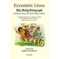 thumbnail image 1 of Eccentric Lives: The Daily Telegraph Book of 21st Century Obituaries, (Hardcover), 1 of 1