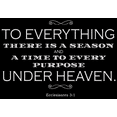 thumbnail image 1 of Ecclesiastes 3:1 To everything there is a seasonâ¦ Vinyl Decal Sticker Quote - Small - Light Gray, 1 of 3