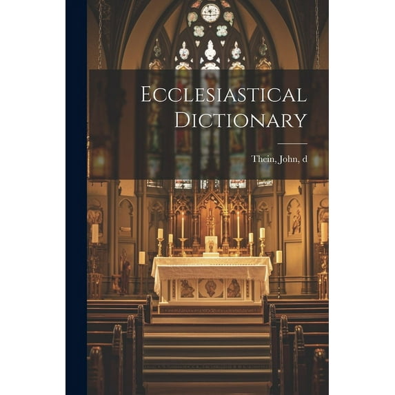 Ecclesiastical Dictionary (Paperback)