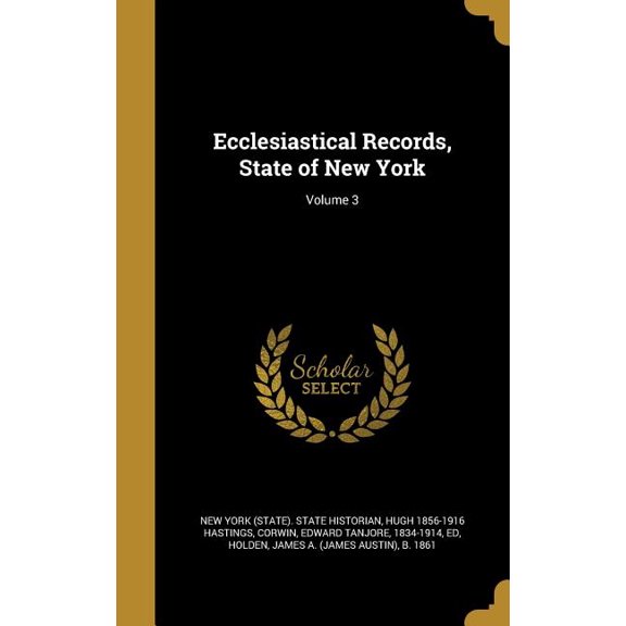 Ecclesiastical Records, State of New York; Volume 3 (Hardcover)