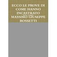 thumbnail image 1 of Ecco Le Prove Di Come Hanno Incastrato Massimo Giuseppe Bossetti, (Paperback), 1 of 1