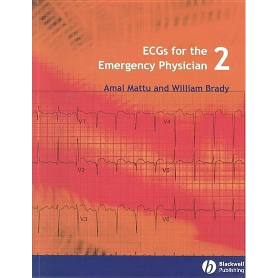 Ecgs for the Emergency Physician 2, (Paperback)