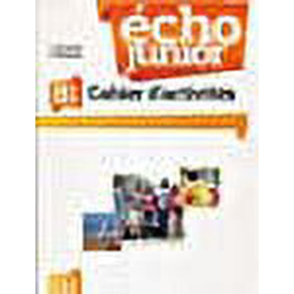 Echo Junior: Cahier d'Exercices B1 (French Edition)