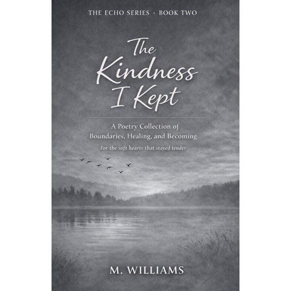 Echo The Kindness I Kept, Book 2, (Paperback)