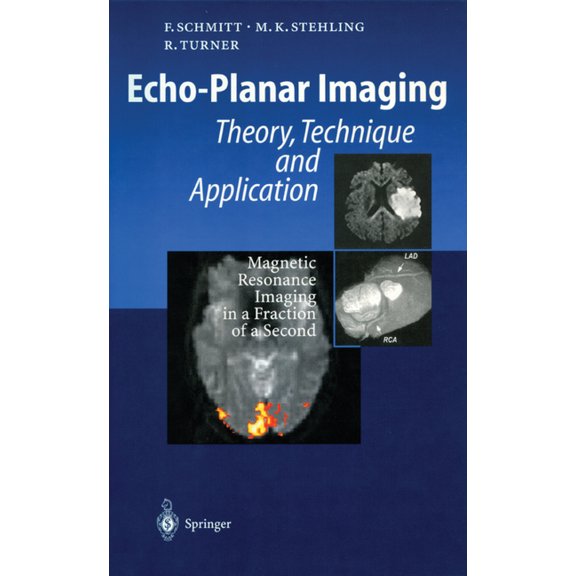 Echo-Planar Imaging: Theory, Technique and Application, (Paperback)