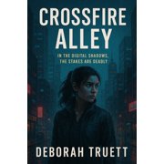 Echo Rebellion Crossfire Alley A Crime-Tech Rebellion Novel, Book 1, Paperback
