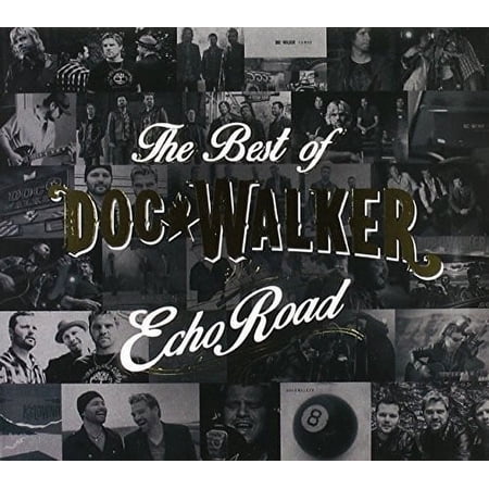 Echo Road: Best Of Doc Walker (CD)