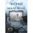 thumbnail image 1 of Echo from Mount Royal, (Paperback), 1 of 1