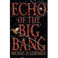 thumbnail image 1 of Pre-Owned Echo of the Big Bang (Paperback) 0691122423 9780691122427, 1 of 1