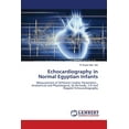 thumbnail image 1 of Echocardiography in Normal Egyptian Infants (Paperback), 1 of 1