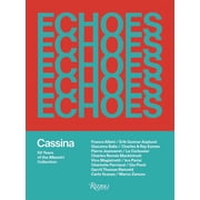 Echoes Cassina. 50 Years of iMaestri Hardcover