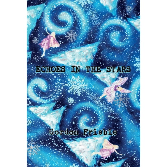 Echoes In The Stars, (Hardcover)
