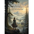 thumbnail image 1 of Echoes Of The Northwest: A Girl'S Enduring Spirit, (Paperback), 1 of 1