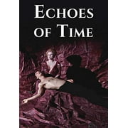 Echoes Of Time DVD