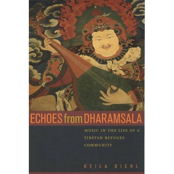 Pre-Owned Echoes from Dharamsala: Music in the Life of a Tibetan Refugee Community Paperback