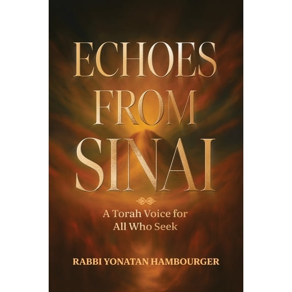 Echoes from Sinai - A Torah Voice for All Who Seek, (Paperback)