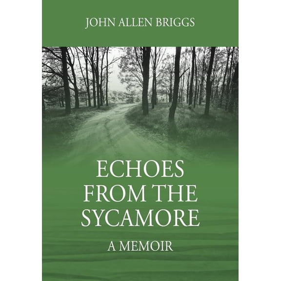 Echoes from the Sycamore: A Memoir (Paperback)