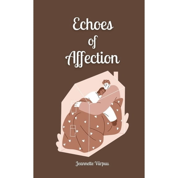 Echoes of Affection, (Paperback)