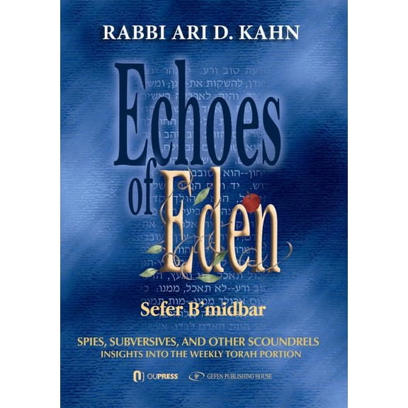 Echoes of Eden: Echoes of Eden: Sefer Bamdbar: Spies, Subversives and Other Scoundrels Volume 4 (Hardcover)