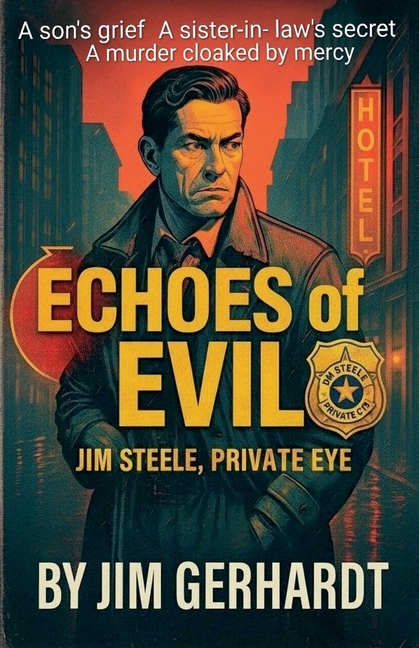 Echoes of Evil, Jim Steele, Private Eye, (Paperback)