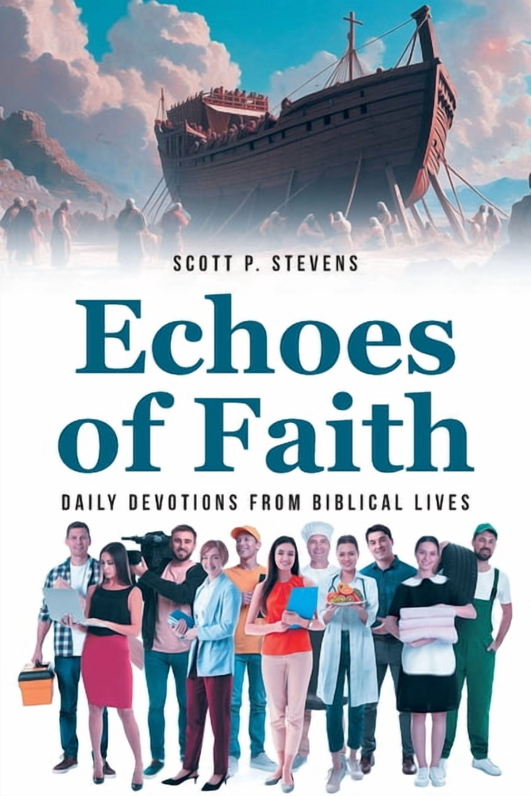 Echoes of Faith: Daily Devotions from Biblical Lives, (Paperback)