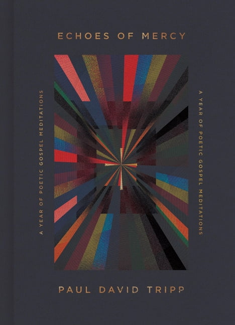 Echoes of Mercy: A Year of Poetic Gospel Meditations, (Hardcover)