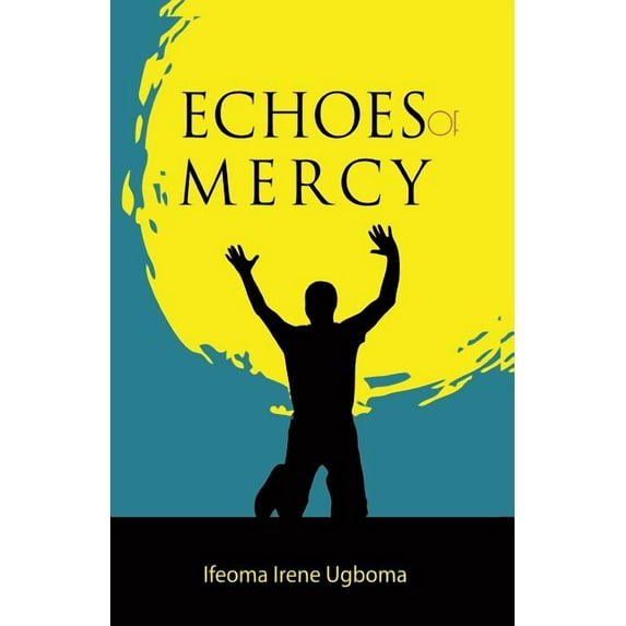 Echoes of Mercy (Paperback)