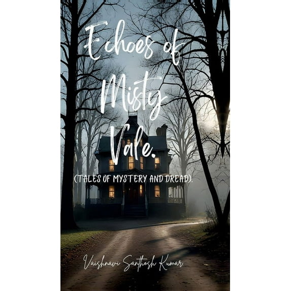 Echoes of Misty Vale.: (Tales of Mystery and Dread), (Hardcover)
