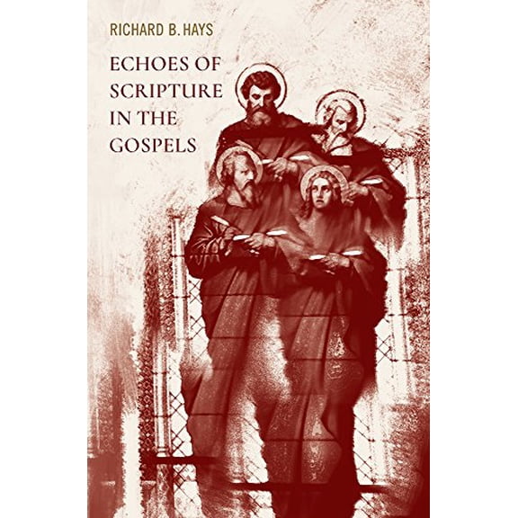 Pre-Owned Echoes of Scripture in the Gospels