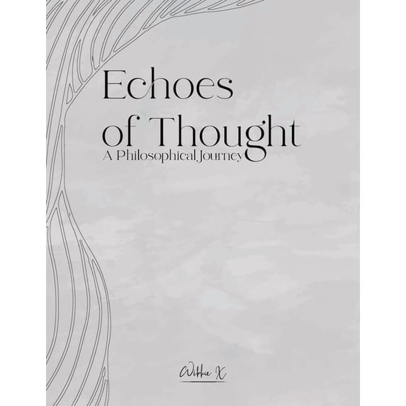 Echoes of Thought: A Philosophical Journey, (Paperback)