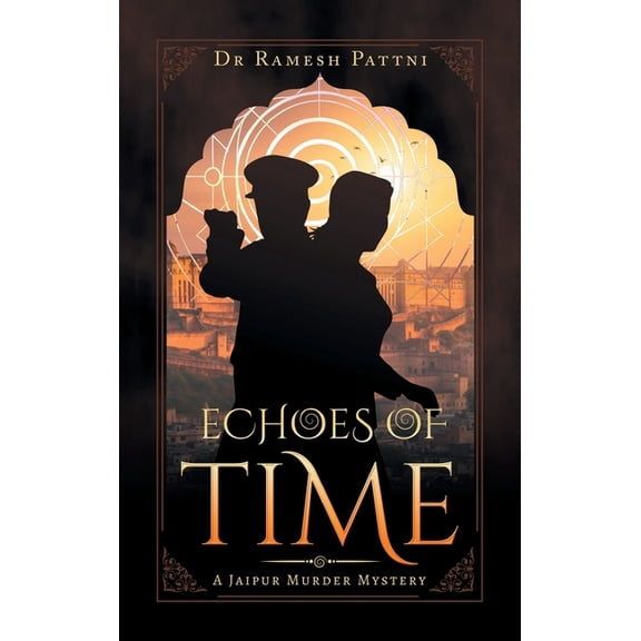 Echoes of Time: A Jaipur Murder Mystery, (Hardcover)